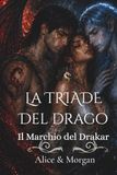 La triade del drago.: Il marchio del drakar