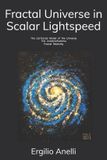Fractal Relativity Fractal Universe in Scalar Lightspeed