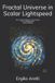 Fractal Relativity Fractal Universe in Scalar Lightspeed