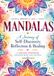 Mandalas: A Thought-Provoking Coloring Book and Journal