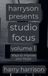 Harryson Presents Studio Focus: Volume 1: Ways to Improve Your Music