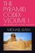 THE PYRAMID CODEX VLOUME: The Architecture of Inner Ascension