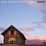 BARN Neil & Crazy Horse Young - Barn
