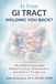 Is Your GI Tract Holding You Back?: The Hidden Connection Behind Cravings, Inflammation, and Stubborn Weight Loss