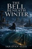 THE BELL BENEATH WINTER