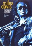 Miles Davis - That's What Happened (Live In Germany 1987) DVD