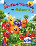 Frutta e Verdura da Colorare: “Un frutto e una verdura per ogni lettera dell’alfabeto!”